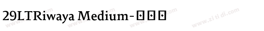 29LTRiwaya Medium字体转换 29LTRiwaya Medium字体转换